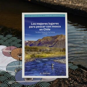 Libro Los Mejores Lugares de Pesca con Mosca Chile